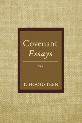 Covenant Essays: Two 1