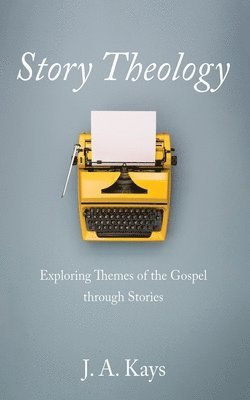 bokomslag Story Theology