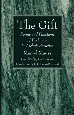 Marcel Mauss, E E Evans-Pritchard, E. E. Evans-Pritchard - Gift, Häftad