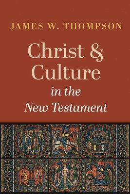 Christ and Culture in the New Testament 1