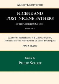 bokomslag A Select Library of the Nicene and Post-Nicene Fathers of the Christian Church, First Series, Volume 7