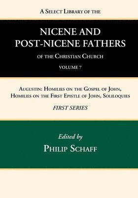 bokomslag A Select Library of the Nicene and Post-Nicene Fathers of the Christian Church, First Series, Volume 7