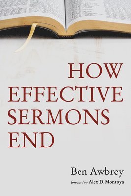 bokomslag How Effective Sermons End