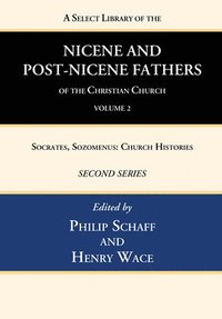 bokomslag A Select Library of the Nicene and Post-Nicene Fathers of the Christian Church, Second Series, Volume 2
