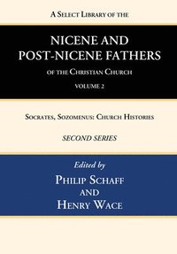 bokomslag Select Library of the Nicene and Post-Nicene Fathers of the Christian Church, Second Series, Volume 2