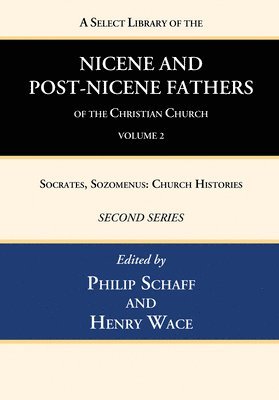 bokomslag A Select Library of the Nicene and Post-Nicene Fathers of the Christian Church, Second Series, Volume 2