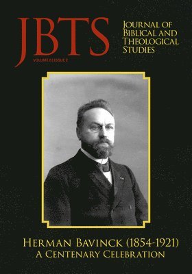 Daniel S Diffey, Ryan A Brandt, Justin McLendon, Daniel S. Diffey, Ryan A. Brandt - Journal of Biblical and Theological Studies, Issue 6.2, Inbunden
