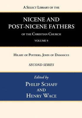 bokomslag A Select Library of the Nicene and Post-Nicene Fathers of the Christian Church, Second Series, Volume 9