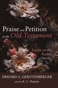 bokomslag Praise and Petition in the Old Testament