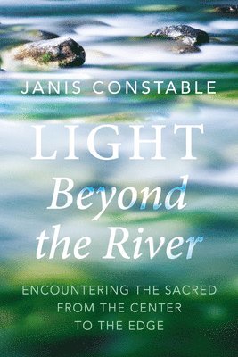 Light Beyond the River 1