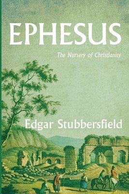 Edgar Stubbersfield - Ephesus, Inbunden