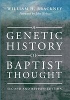 William H Brackney - Genetic History of Baptist Thought, Häftad