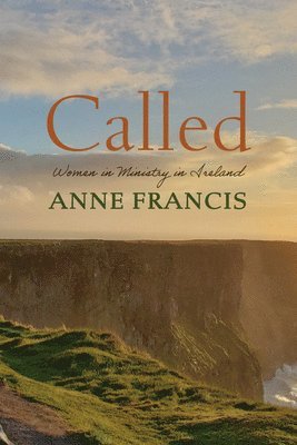 bokomslag Called: Women in Ministry in Ireland