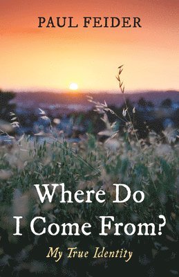 Where Do I Come From? 1