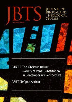 Daniel S Diffey, Ryan A Brandt, Justin McLendon, Daniel S. Diffey, Ryan A. Brandt - Journal of Biblical and Theological Studies, Issue 6.1, Häftad