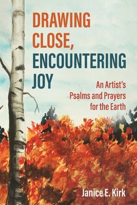 Drawing Close, Encountering Joy 1