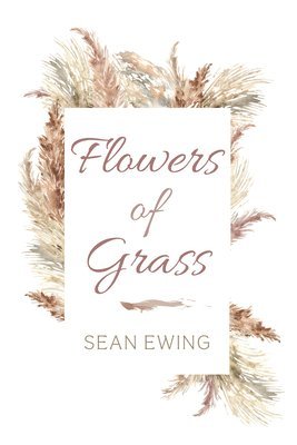 Flowers of Grass 1