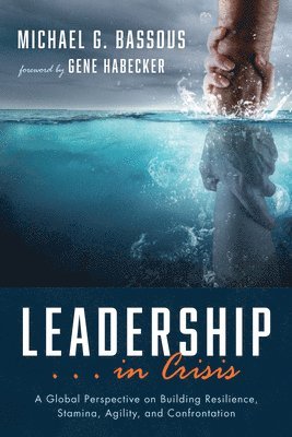 Leadership . . . in Crisis 1