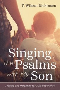 bokomslag Singing the Psalms with My Son