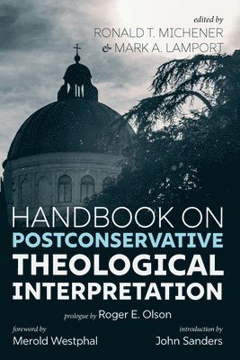 Handbook on Postconservative Theological Interpretation 1