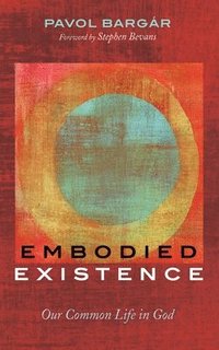 bokomslag Embodied Existence