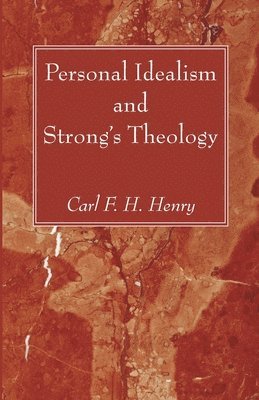 bokomslag Personal Idealism and Strong's Theology