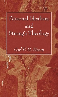 bokomslag Personal Idealism and Strong's Theology