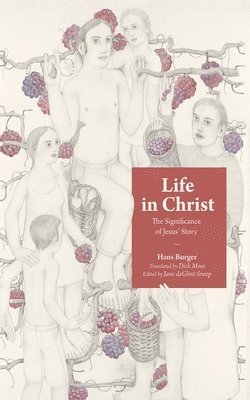 Hans Burger, Jane Deglint-Sneep - Life in Christ, Häftad