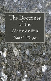 bokomslag The Doctrines of the Mennonites