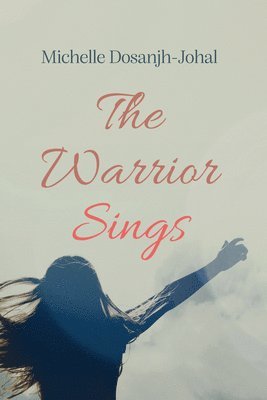 The Warrior Sings 1