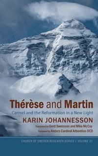 bokomslag Thérèse and Martin: Carmel and the Reformation in a New Light