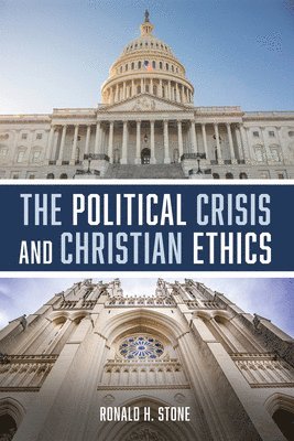 The Political Crisis and Christian Ethics 1