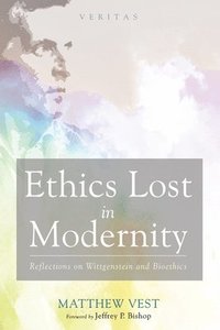 bokomslag Ethics Lost in Modernity