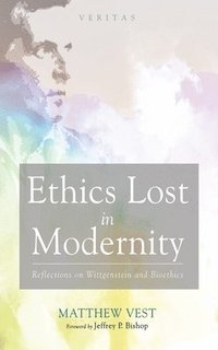 bokomslag Ethics Lost in Modernity