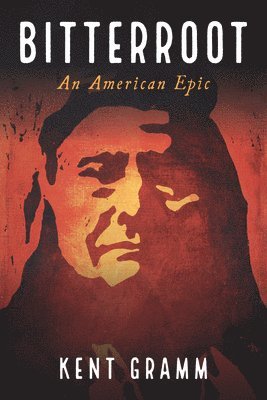 Kent Gramm - Bitterroot, Häftad