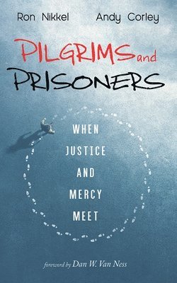 Pilgrims and Prisoners 1