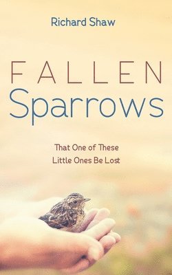 Richard Shaw - Fallen Sparrows, Häftad