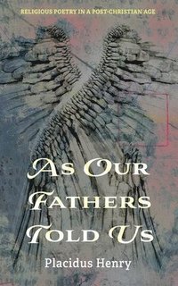 bokomslag As Our Fathers Told Us