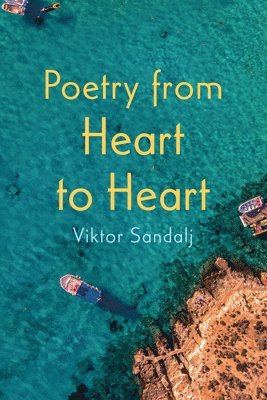 bokomslag Poetry from Heart to Heart