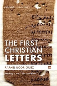 bokomslag The First Christian Letters
