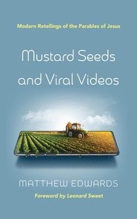 bokomslag Mustard Seeds and Viral Videos