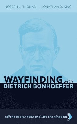 bokomslag Wayfinding with Dietrich Bonhoeffer