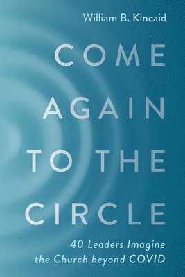 Come Again to the Circle 1