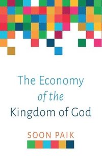 bokomslag Economy of the Kingdom of God