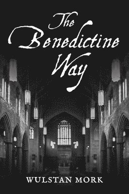 bokomslag Benedictine Way