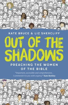 Kate Bruce, Liz Shercliff - Out of the Shadows, Häftad