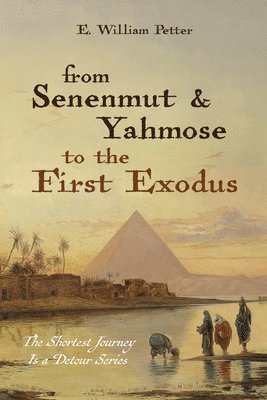 From Senenmut and Yahmose to the First Exodus 1