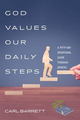 God Values Our Daily Steps 1