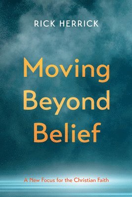 bokomslag Moving Beyond Belief
