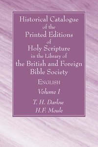 bokomslag Historical Catalogue of the Printed Editions of Holy Scripture in the